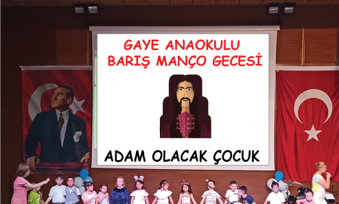 Gaye Anaokulu Adam Olacak Çocuk Gecesi